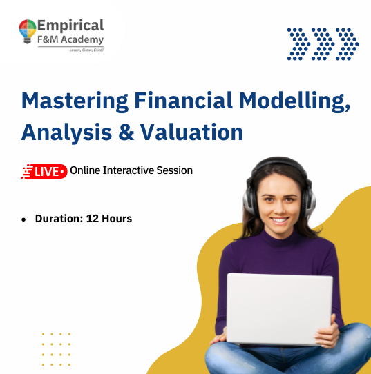 Mastering Financial Modelling, Analysis & Valuation